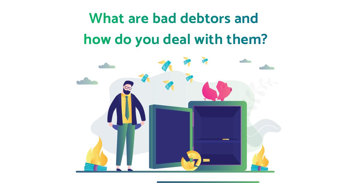 bad debtors