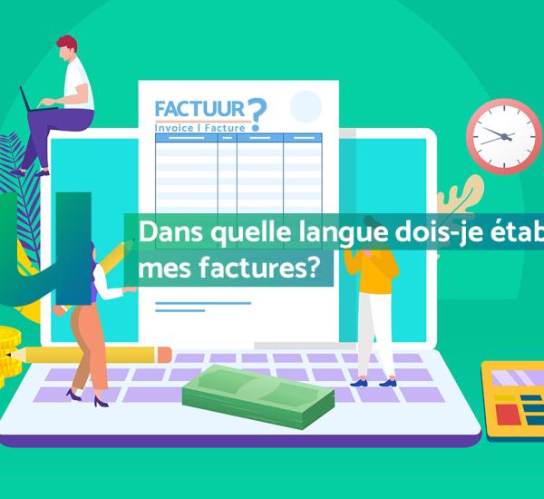 Dans quelle langue dois-je établir mes factures?