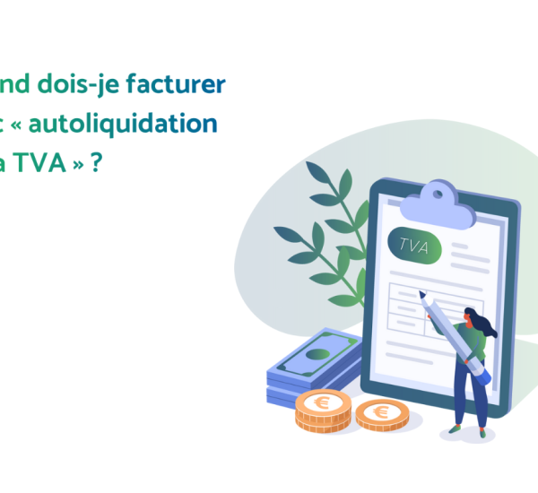 Quand dois-je facturer avec autoliquidation de la TVA 