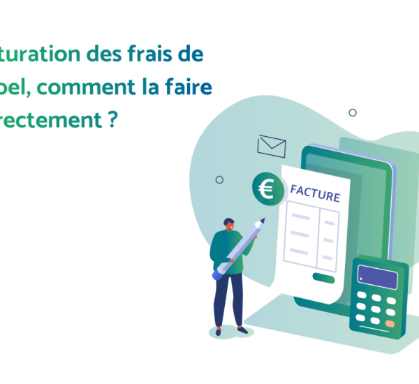 Facturation des frais de rappel comment la faire correctement 